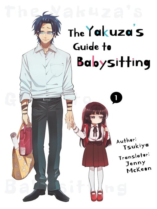 Title details for The Yakuza's Guide to Babysitting 1 by Tsukiya - Available